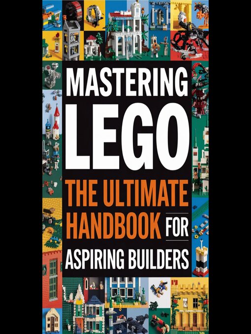 Title details for Mastering LEGO by Marsha Gutierrez - Wait list